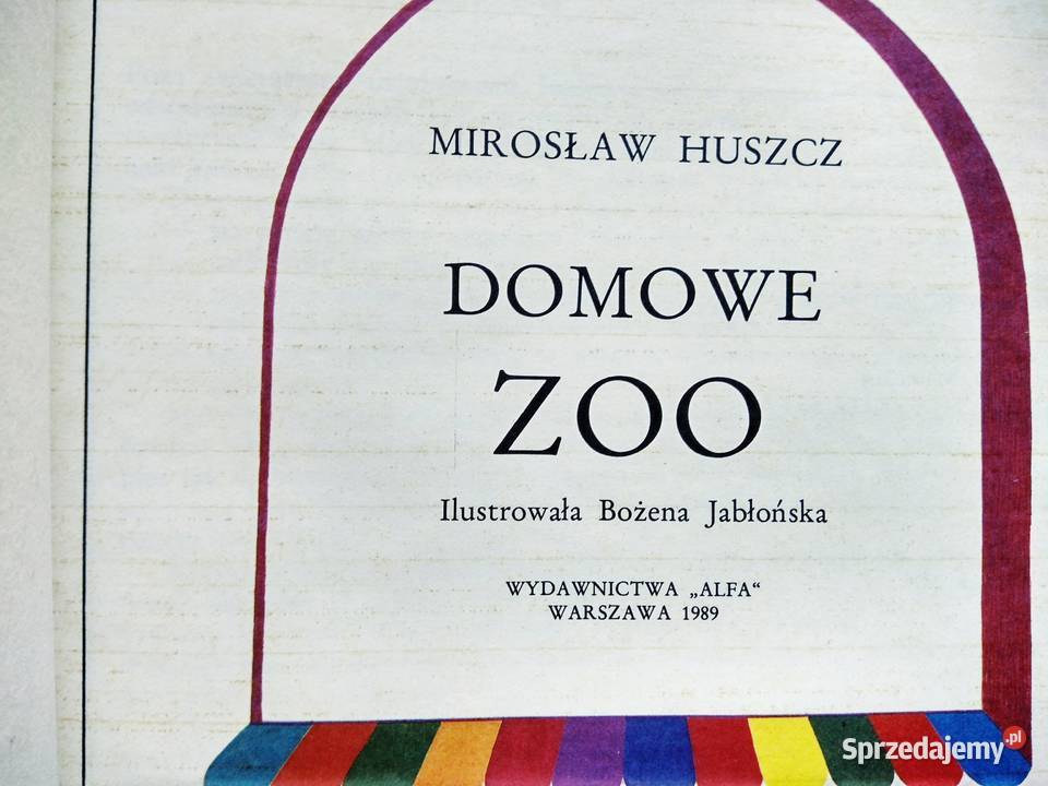 Domowe zoo Huszcz unikatowe książki antykwariat mazowieckie Warszawa