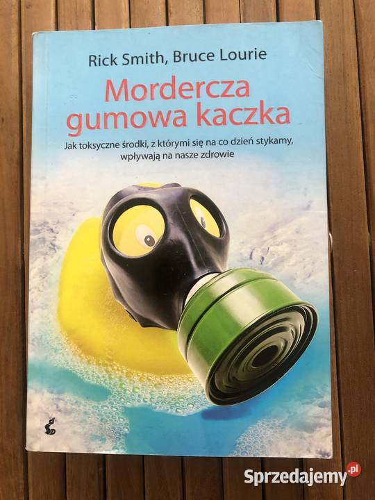 Mordercza gumowa kaczka Rick Smith Bruce Lourie Płock sprzedam