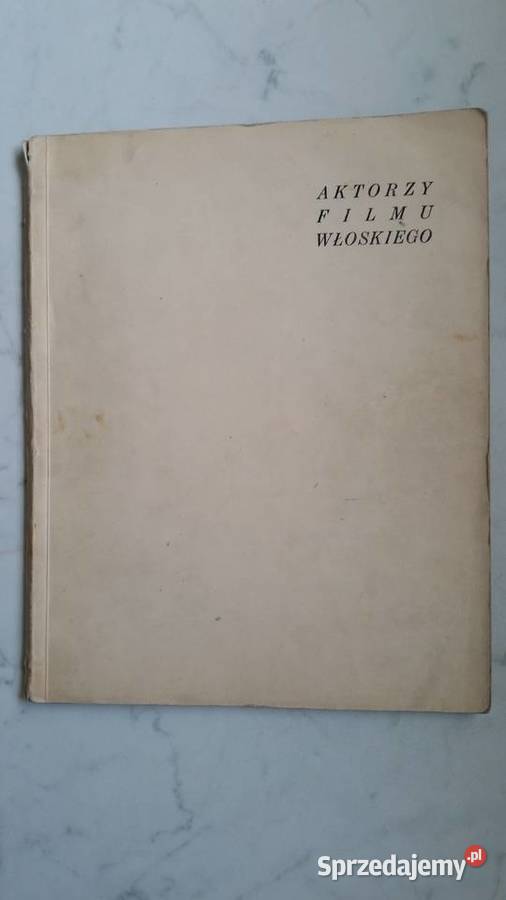 AKTORZY FILMU WŁOSKIEGO 1960 WA i F Jacek Tylim Kultura i Rozrywka Puławy
