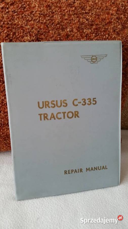 Repair Manual URSUS C335 TRACTOR Poradniki, albumy i reportaże Puławy