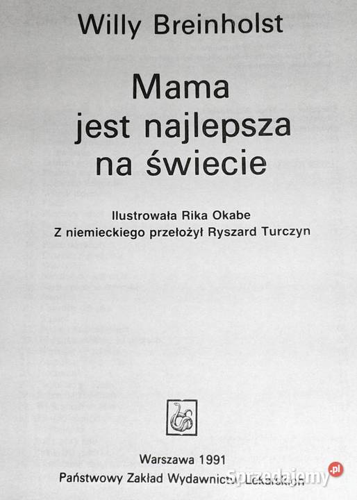 Mama jest najlepsza na świecie Willy Breinholst Chełm