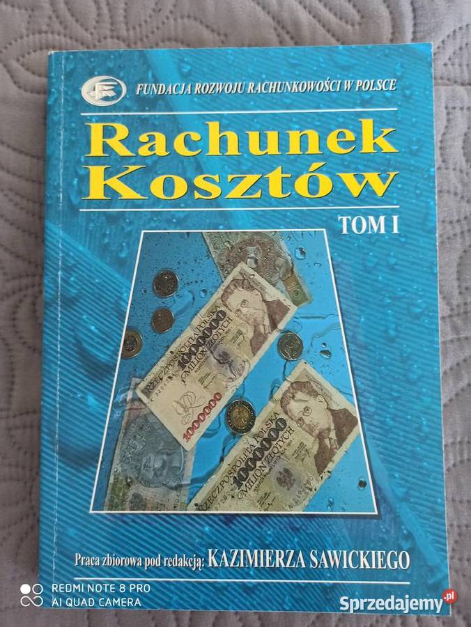 RACHUNEK KOSZTÓW tom I i II pod red Kazimierza Książki naukowe i popularnonaukowe