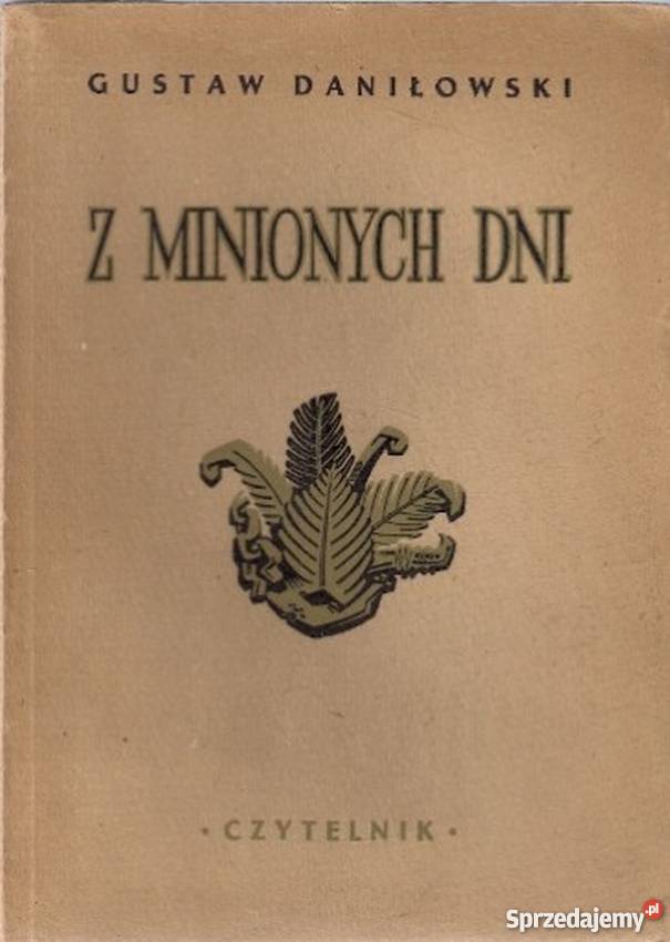 Z MINIONYCH DNI DANIŁOWSKI GUSTAW Inowrocław