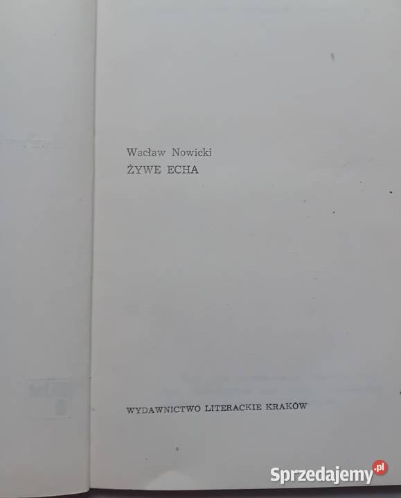 Wacław Nowicki Żywe echa Wyd Literackie 1978 r Koźminek