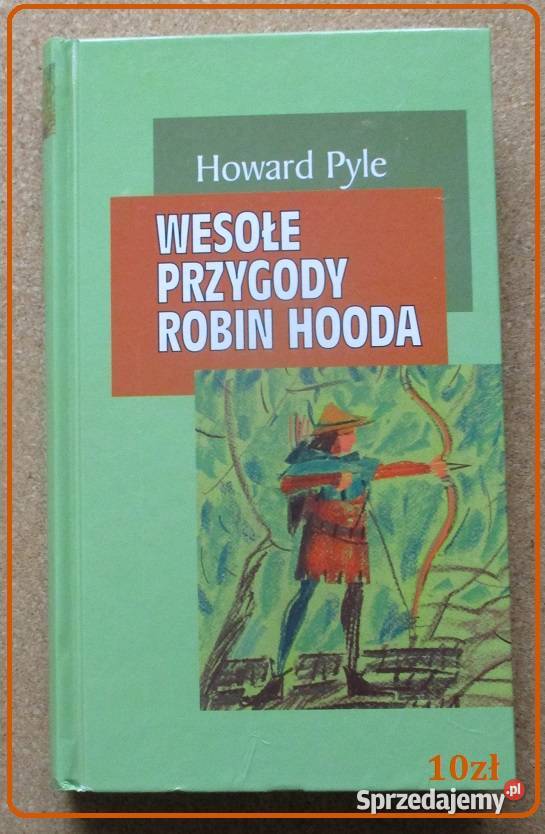 Wesołe przygody Robin Hooda HPyleprzygoda Łódź