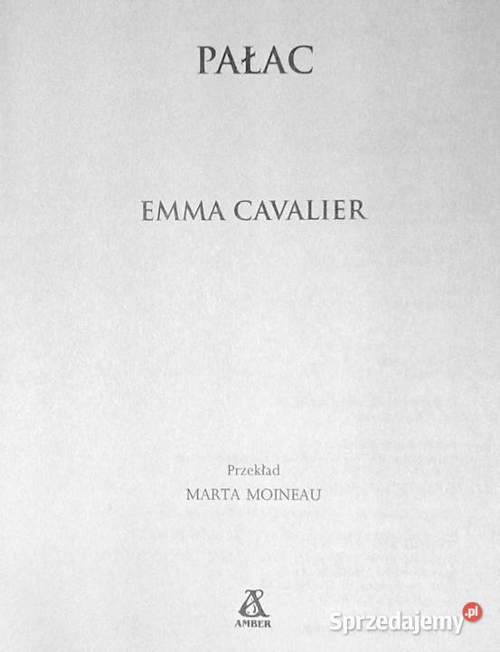 Pałac Emma Cavalier Rok wydania 2013 Chełm sprzedam
