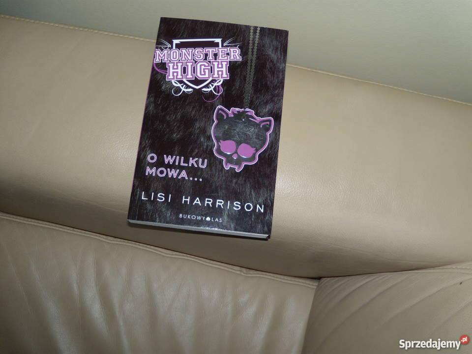 Książki Monster HIgh 1 4 Lisi Harrison Rok wydania 2012 Warszawa sprzedam