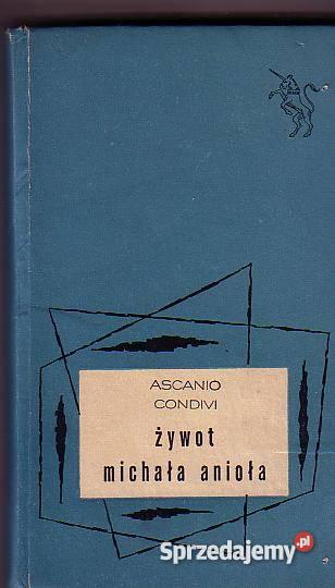 5303 ŻYWOT MICHAŁA ANIOŁA ASCANIO CONDIVI Czyrna