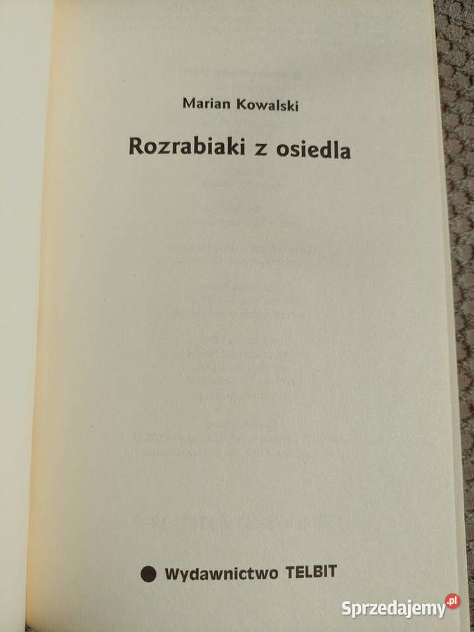 nowa Rozrabiaki z osiedla Marian Kowalski Kraków