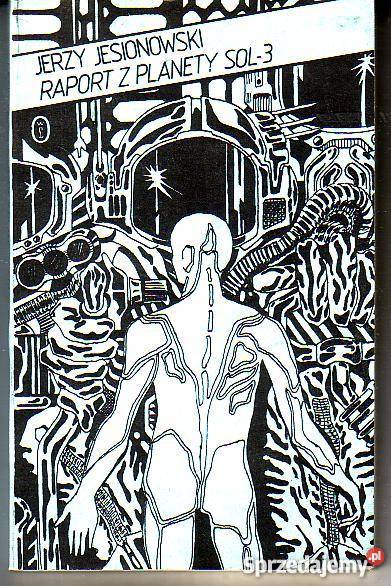 9857 RAPORT Z PLANETY SOL 3 JERZY JESIONOWSKI Czyrna
