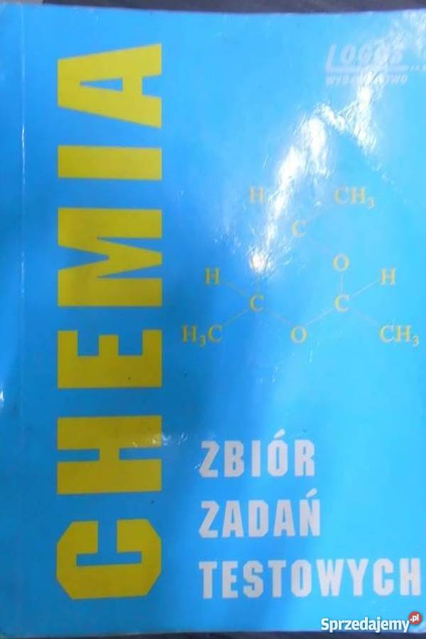 CHEMIA ZBIÓR ZADAŃ TESTOWYCH chemia kujawsko-pomorskie Grudziądz sprzedam