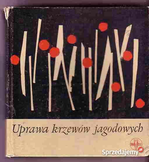 2951 UPRAWA KRZEWÓW JAGODOWYCH MARIA ŁUCKA