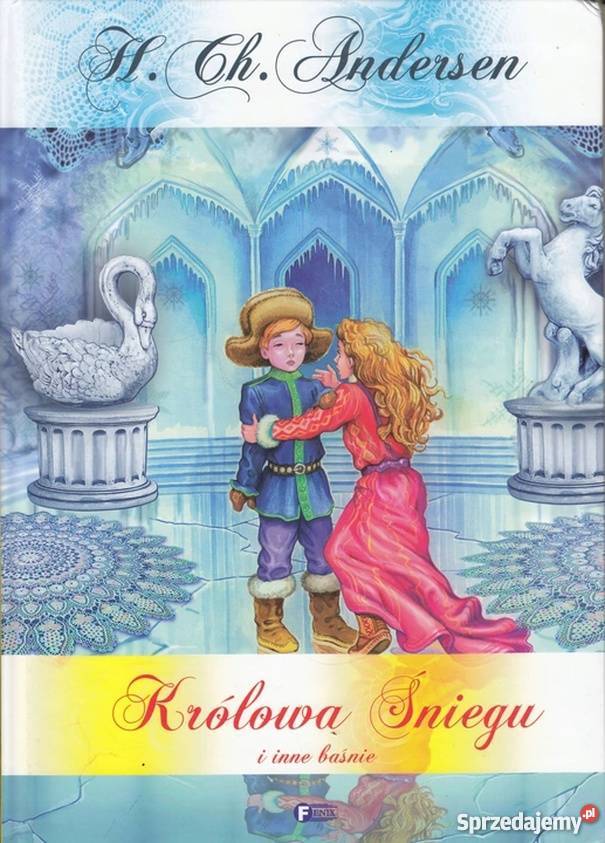 KRÓLOWA ŚNIEGU I INNE BAŚNIE ANDERSEN CHH Zamość
