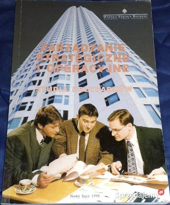 Zarządzanie strategiczne i operacyjne M Lisiński miękka Chełm