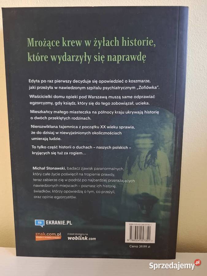 Paranormalne prawdziwe historie nawiedzeń Michał