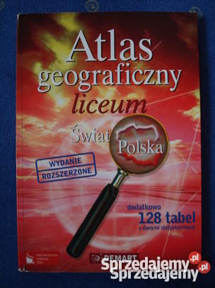 ATLAS GEOGRAFICZNY LICEUM ŚWIATPOLSKA WYDANIE R geografia Podręczniki Przasnysz