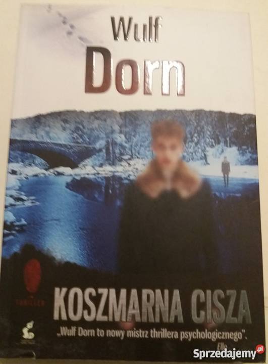 KOSZMARNA CISZA DORN WULF Nowy Sącz