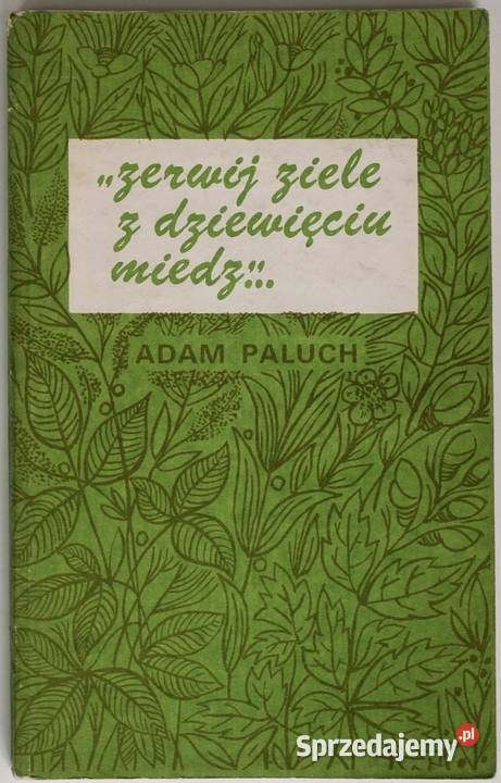 Zerwij Ziele Z Dziewięciu Miedz Paluch Adam