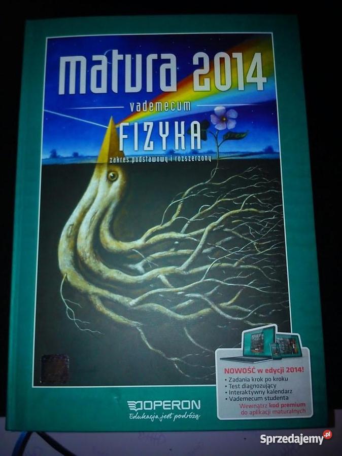 Historia Matura 2014 Vademecum Zakres Podstawowy I Rozszerzony Sprzedam vademecum matura 2014 fizyka zakres rozszerzony i podstawowy