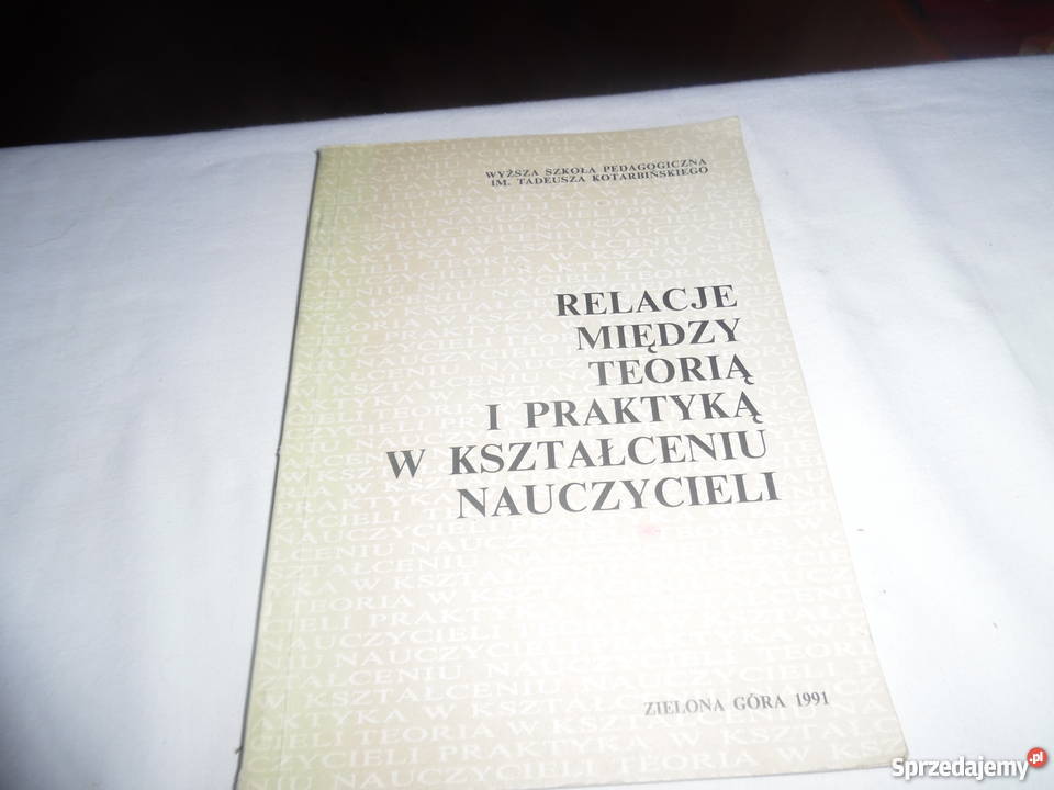 Relacje miedzy teoria a praktyką w kształcenu