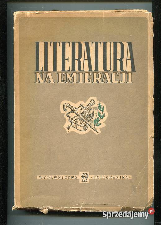 Literatura na emigracji Antologia Nowej Polski Szczecin