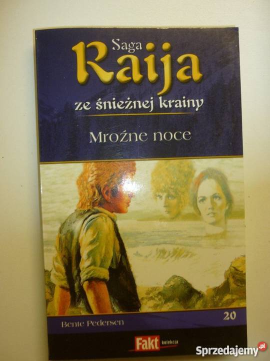SAGA RAIJA ZE ŚNIEŻNEJ KRAINY TOM 20 MROŹNE NOCE Toruń