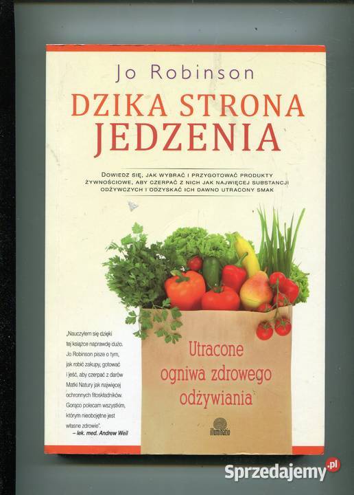 Dzika strona jedzenia Jo Robinson Pozostałe Szczecin