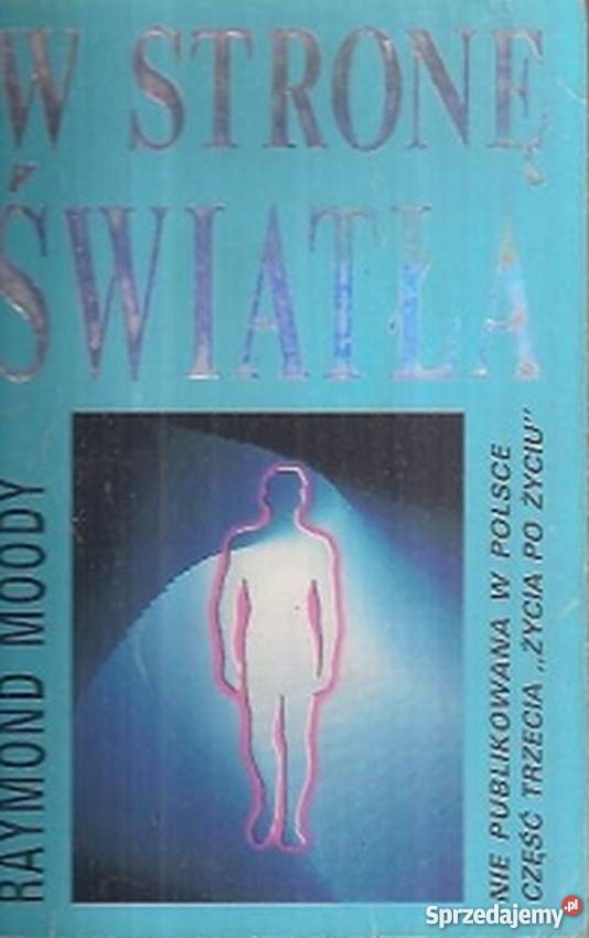 W STRONĘ ŚWIATŁA MOODY PERRY ezoteryka, magia, ufo Białystok