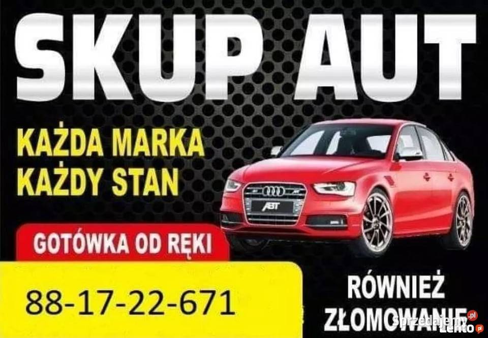 SKUP AUT W KAŻDYM STANIE Każda Marka KAŻDY Stan Dębica usługa