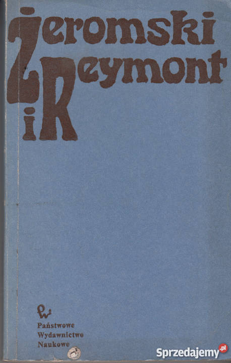 02495 ŻEROMSKI I REYMONT PRACA ZBIOROWA literaturoznawstwo Książki naukowe i popularnonaukowe Książki naukowe i popularnonaukowe małopolskie