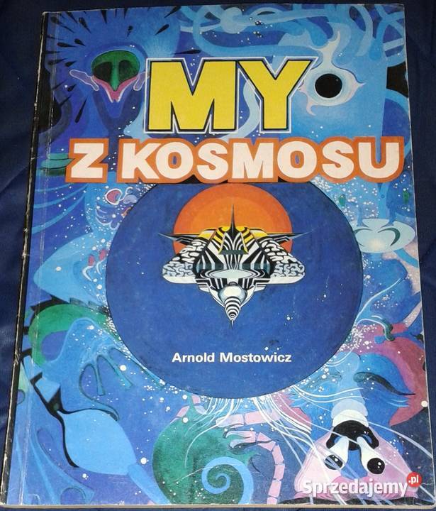 My z kosmosu Arnold Mostowicz