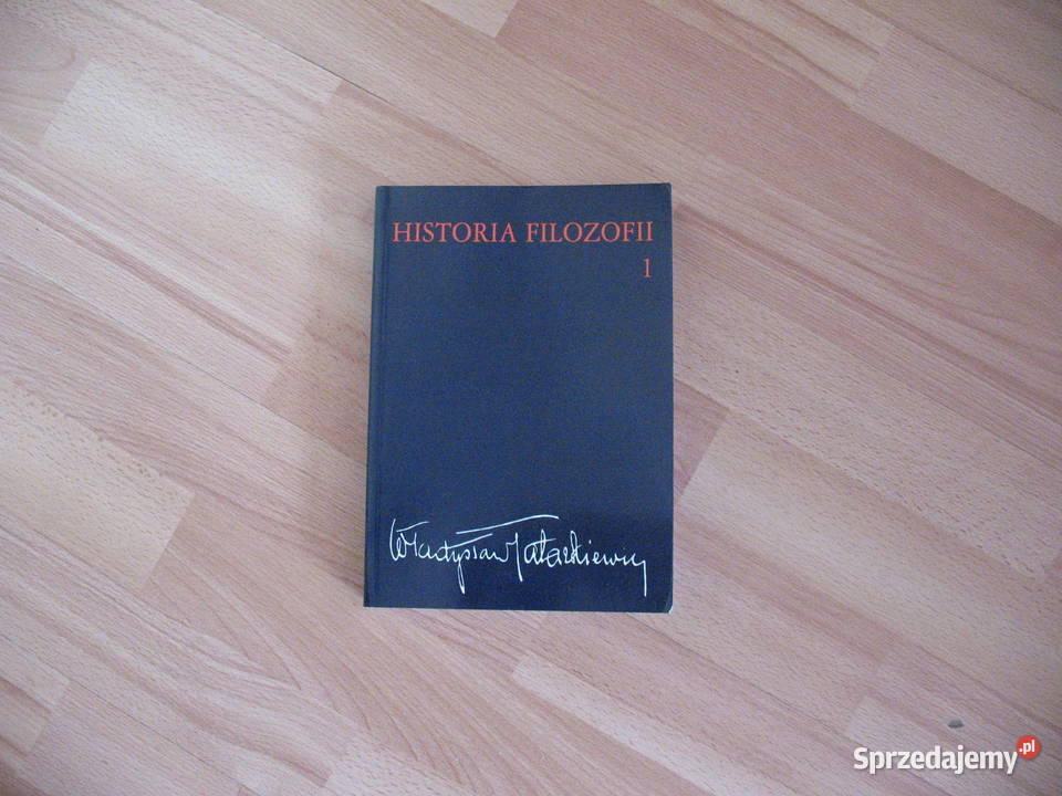 Historia filozofii T13 Władysław Tatarkiewicz filozofia, historia filozofii Książki i Podręczniki Chorzów