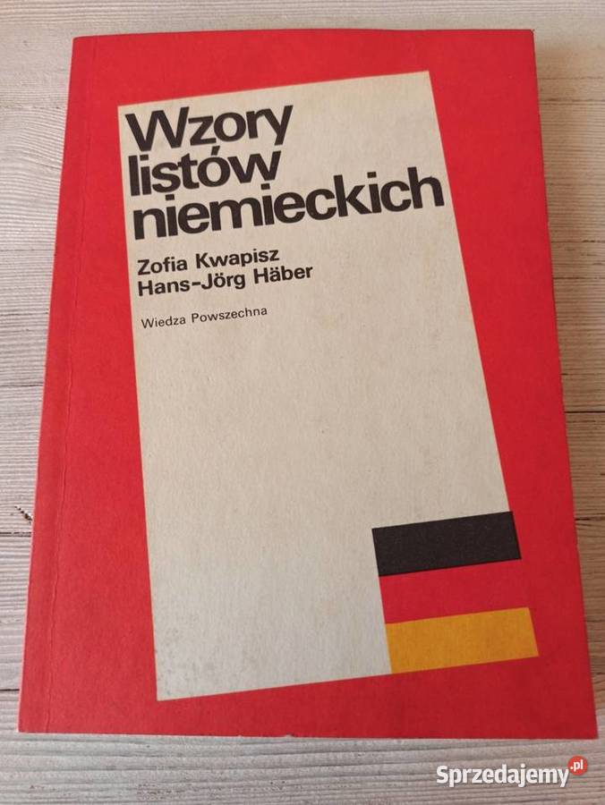 Wzory listów niemieckich Zofia Kwapisz Hans Jrg Bielsko-Biała