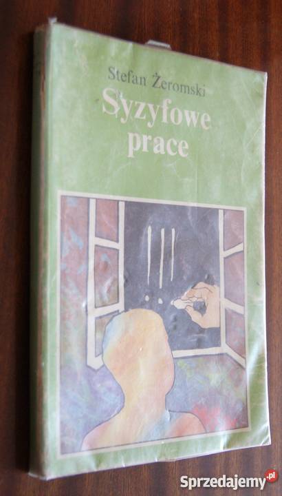 Stefan Żeromski Syzyfowe prace literatura piękna - proza polska Proza i poezja Kultura i Rozrywka lubelskie