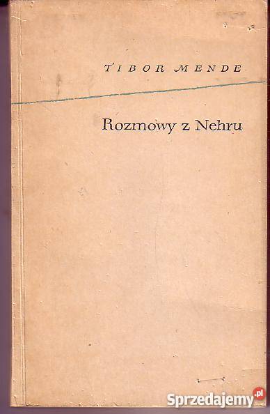 8084 ROZMOWY Z NEHRU TIBOR MENDE Czyrna