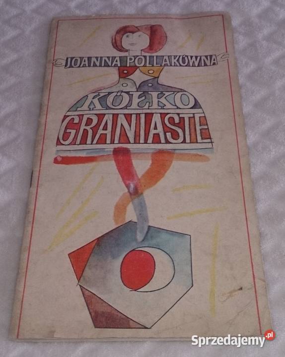 Joanna Pollakówna Kółko graniaste Książka śląskie Czeladź