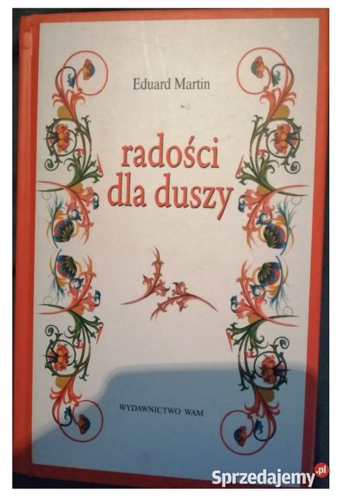 Radości duszy Martin js Rok wydania 2011 Sandomierz