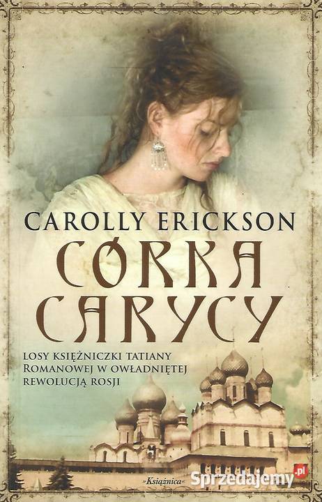 Córka carycy C Erickson lubelskie