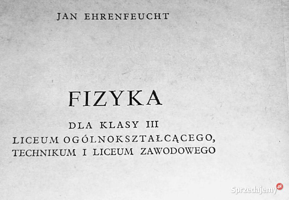 Fizyka kl 3 LO LZ i technikum Jan Ehrenfeucht Chełm