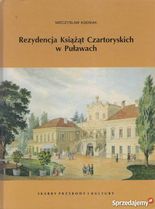 Rezydencja Książąt Czrtoryskich w PuławachM sprzedam
