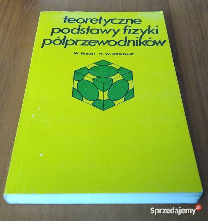 Teoretyczne podstawy fizyki półprzewodników pomorskie Gdańsk