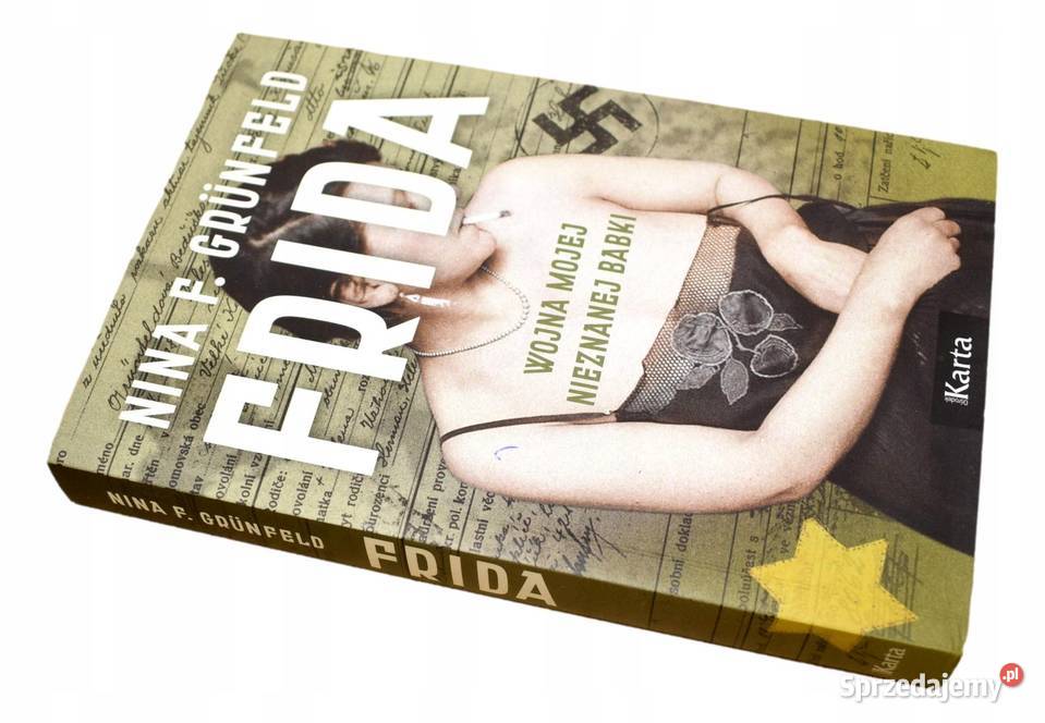 Frida Wojna mojej nieznanej babki Nina F Grnfeld Osięciny sprzedam