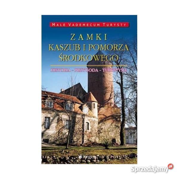 Zamki Kaszub i Pomorza Środkowego