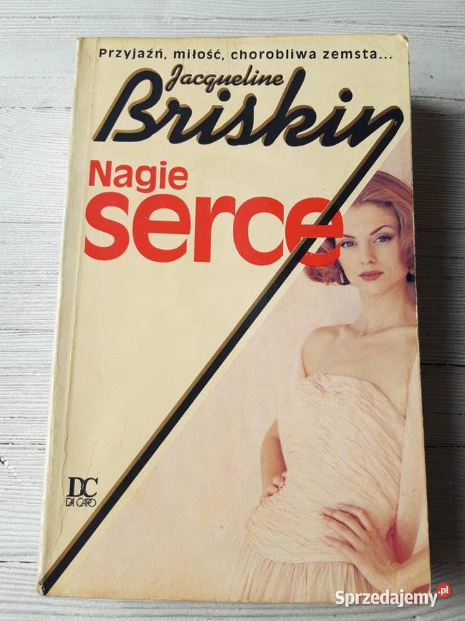 Nagie serce Jacqueline Briskin Teresa Tarkowska Bielsko-Biała sprzedam