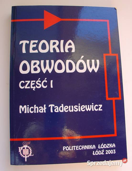 Teoria obwodów część 1 M Tadeusiewicz Łódź