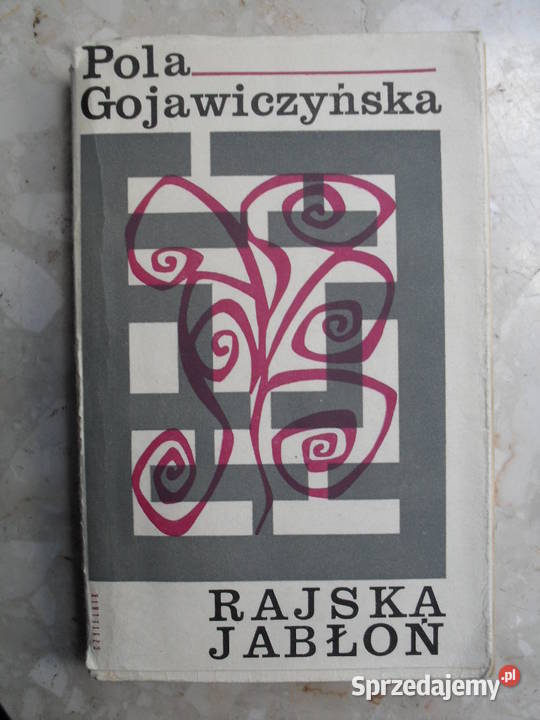 Rajska jabłoń - Pola Gojawiczyńska