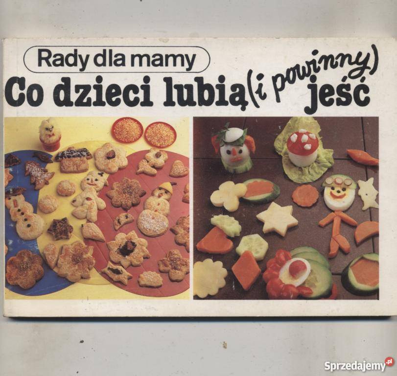 Rady mamy Co dzieci lubią i powinny jeść Szczecin