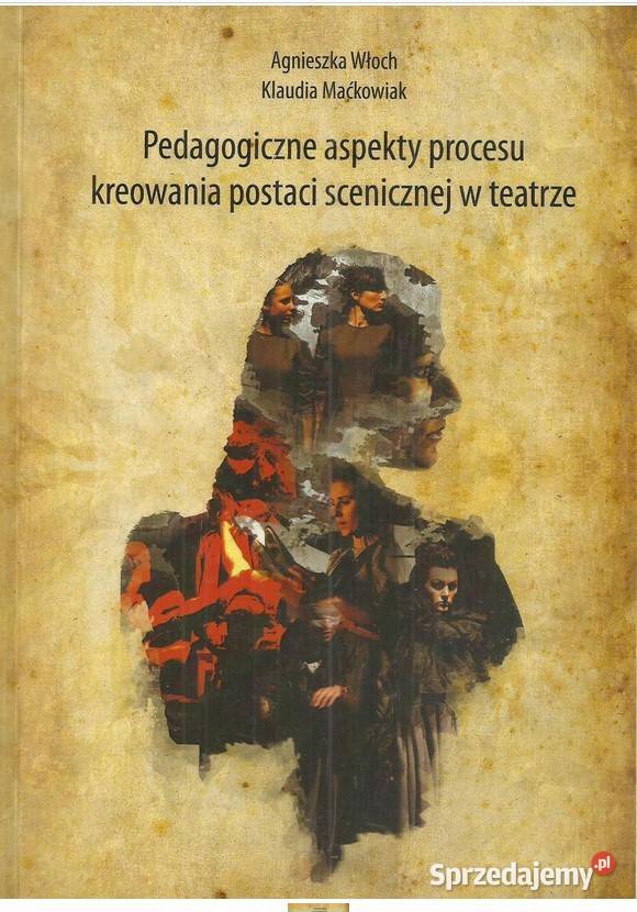 Pedagogiczne aspekty procesu kreowania postaci sztuka, kultura i etnologia Łódź
