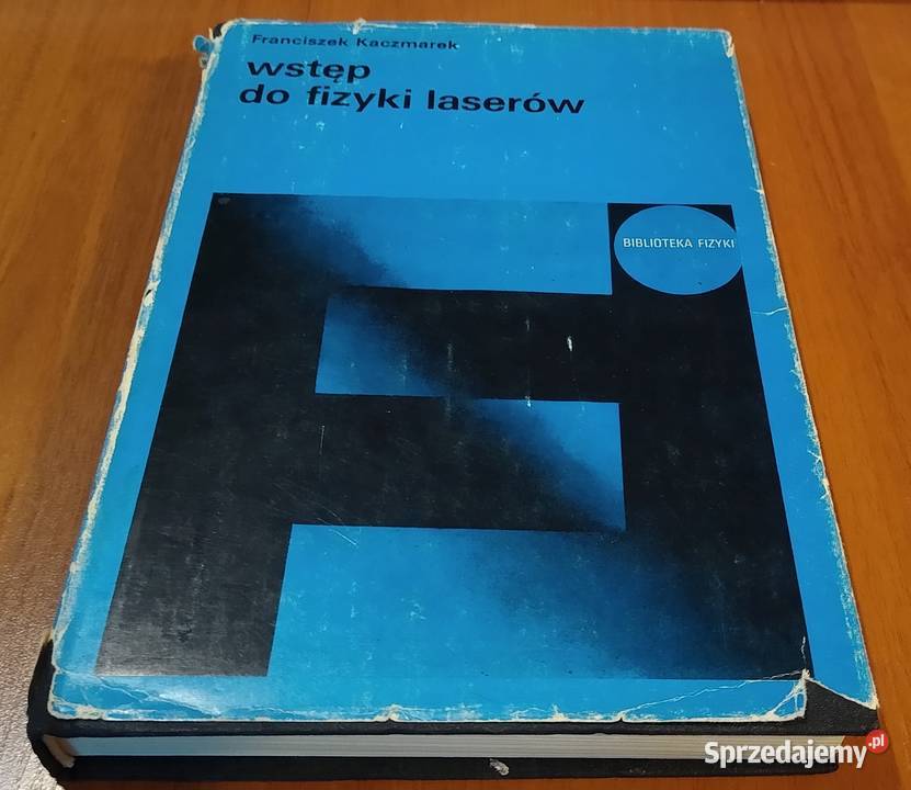Wstęp do fizyki laserów Biblioteka Fizyki t 4 Gdańsk