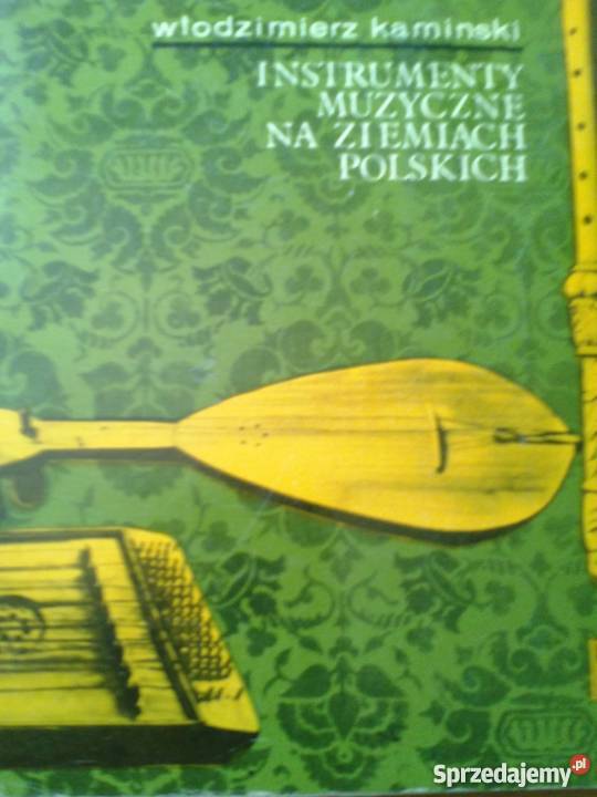 INSTRUMENTY MUZYCZNE NA ZIEMIACH POLSKICH Kraków